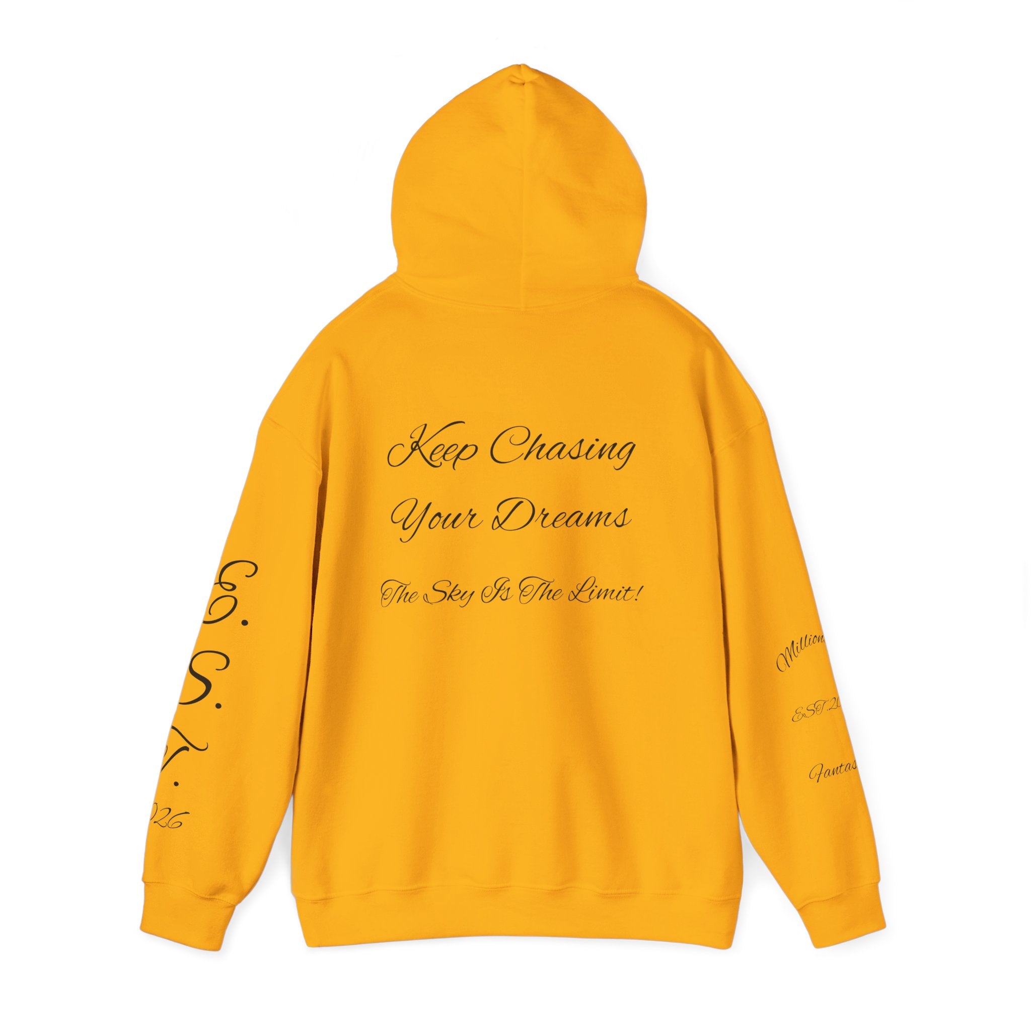 Millionaire Fantasies Script Hoodie | Keep Chasing Your Dreams Sweatshirt