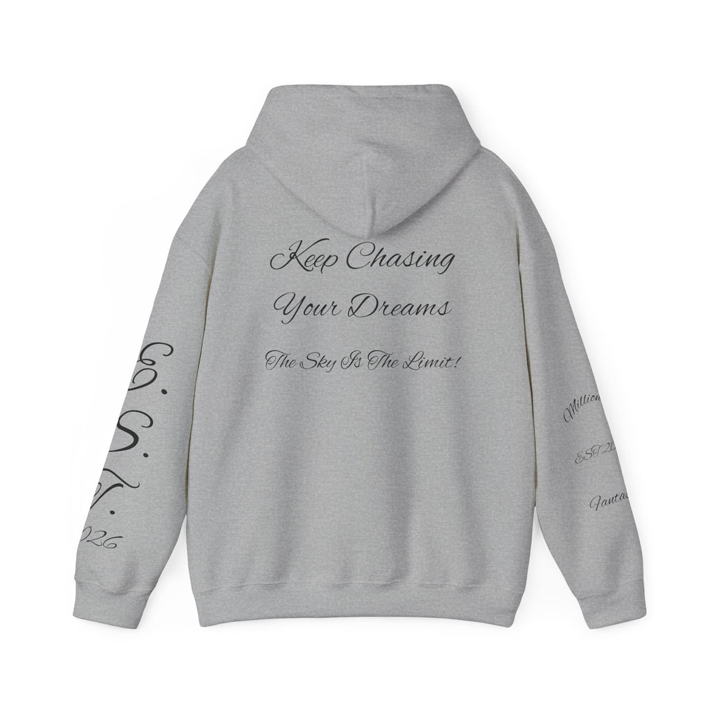 Millionaire Fantasies Script Hoodie | Keep Chasing Your Dreams Sweatshirt