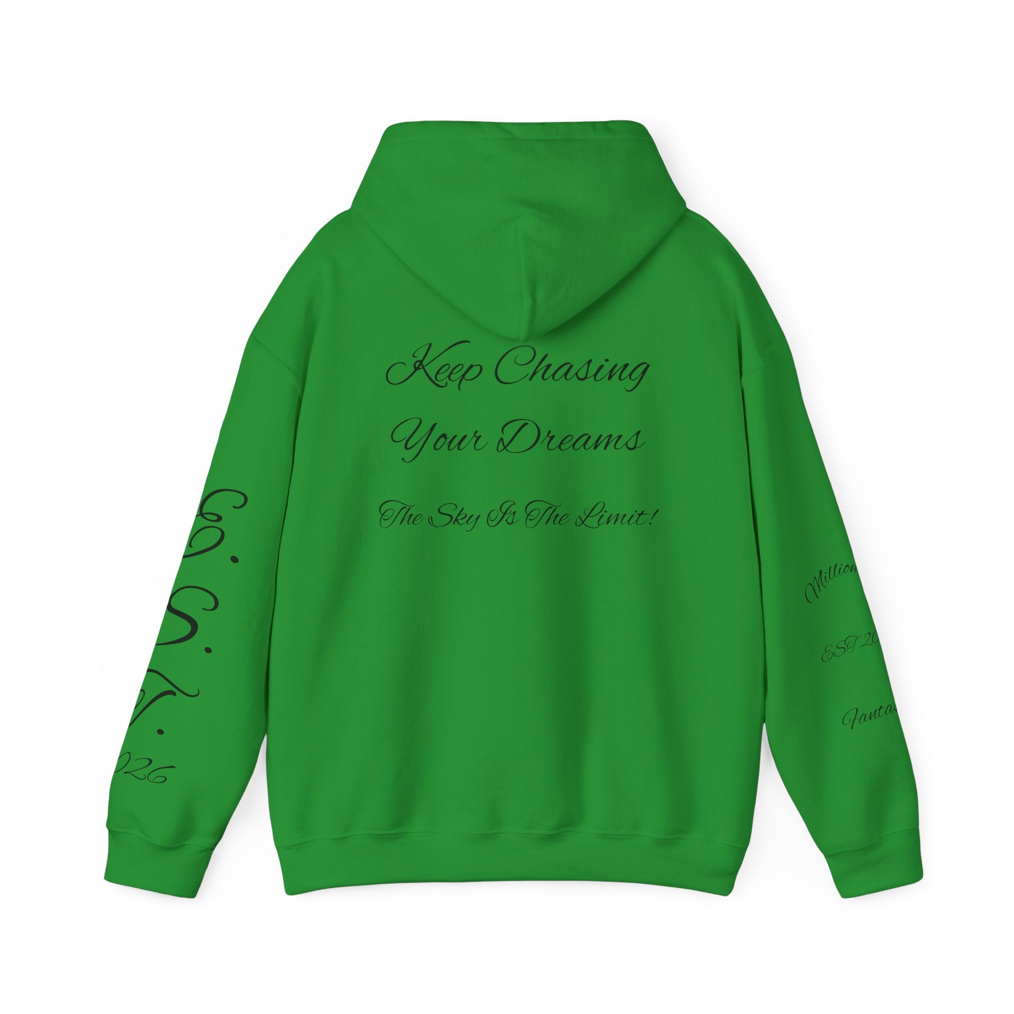 Millionaire Fantasies Script Hoodie | Keep Chasing Your Dreams Sweatshirt