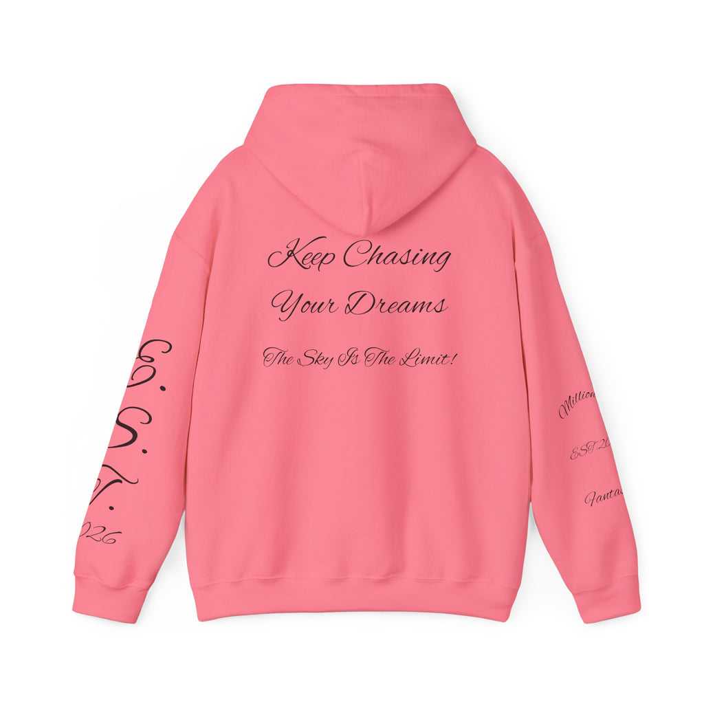 Millionaire Fantasies Script Hoodie | Keep Chasing Your Dreams Sweatshirt