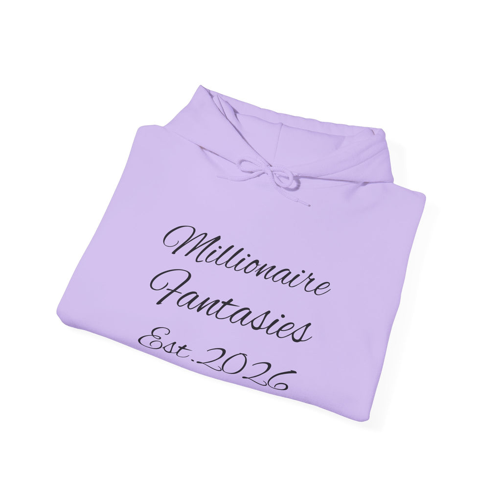 Millionaire Fantasies Script Hoodie | Keep Chasing Your Dreams Sweatshirt