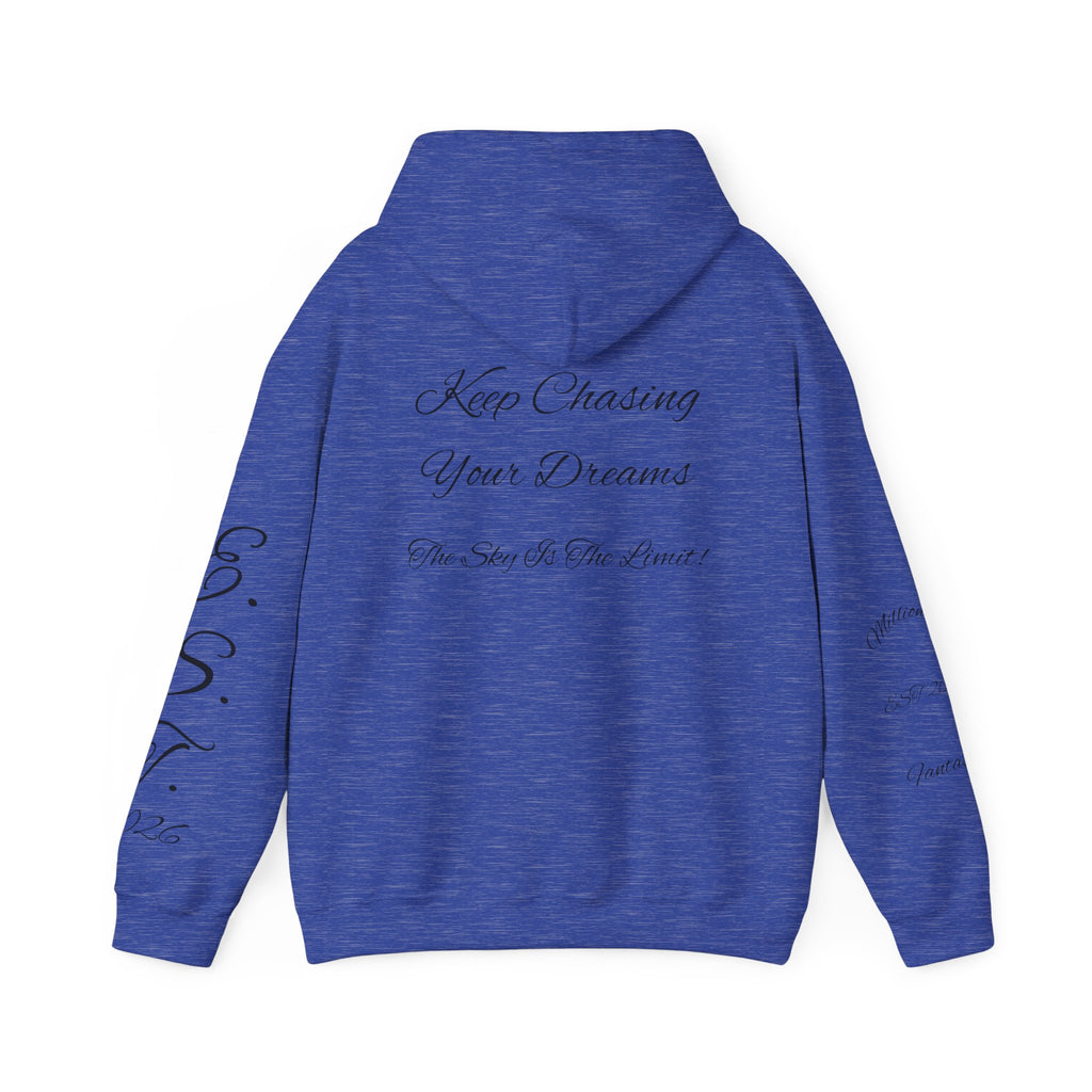 Millionaire Fantasies Script Hoodie | Keep Chasing Your Dreams Sweatshirt