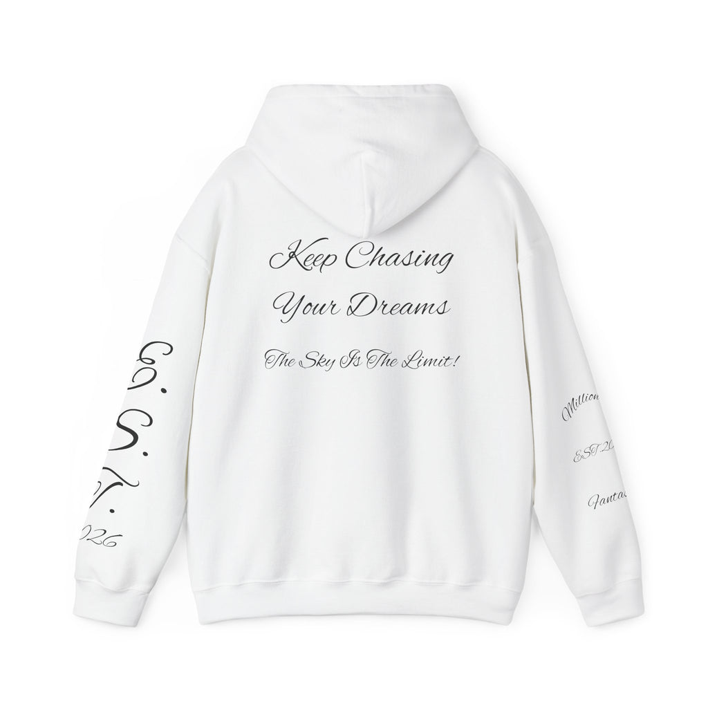 Millionaire Fantasies Script Hoodie | Keep Chasing Your Dreams Sweatshirt