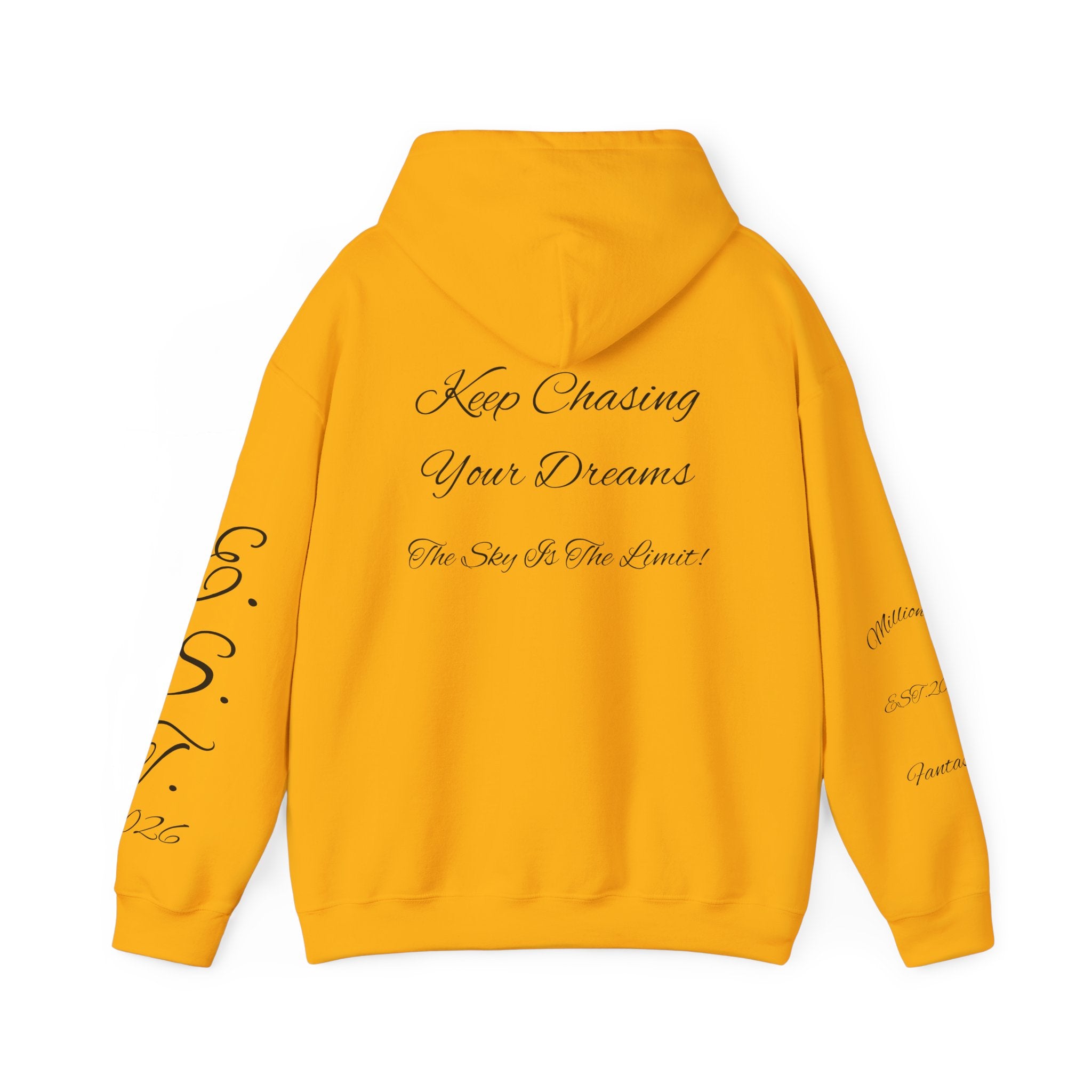 Millionaire Fantasies Script Hoodie | Keep Chasing Your Dreams Sweatshirt