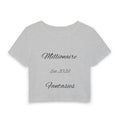 Cropped Tee — "Millionaire Fantasies" Script Crop Top