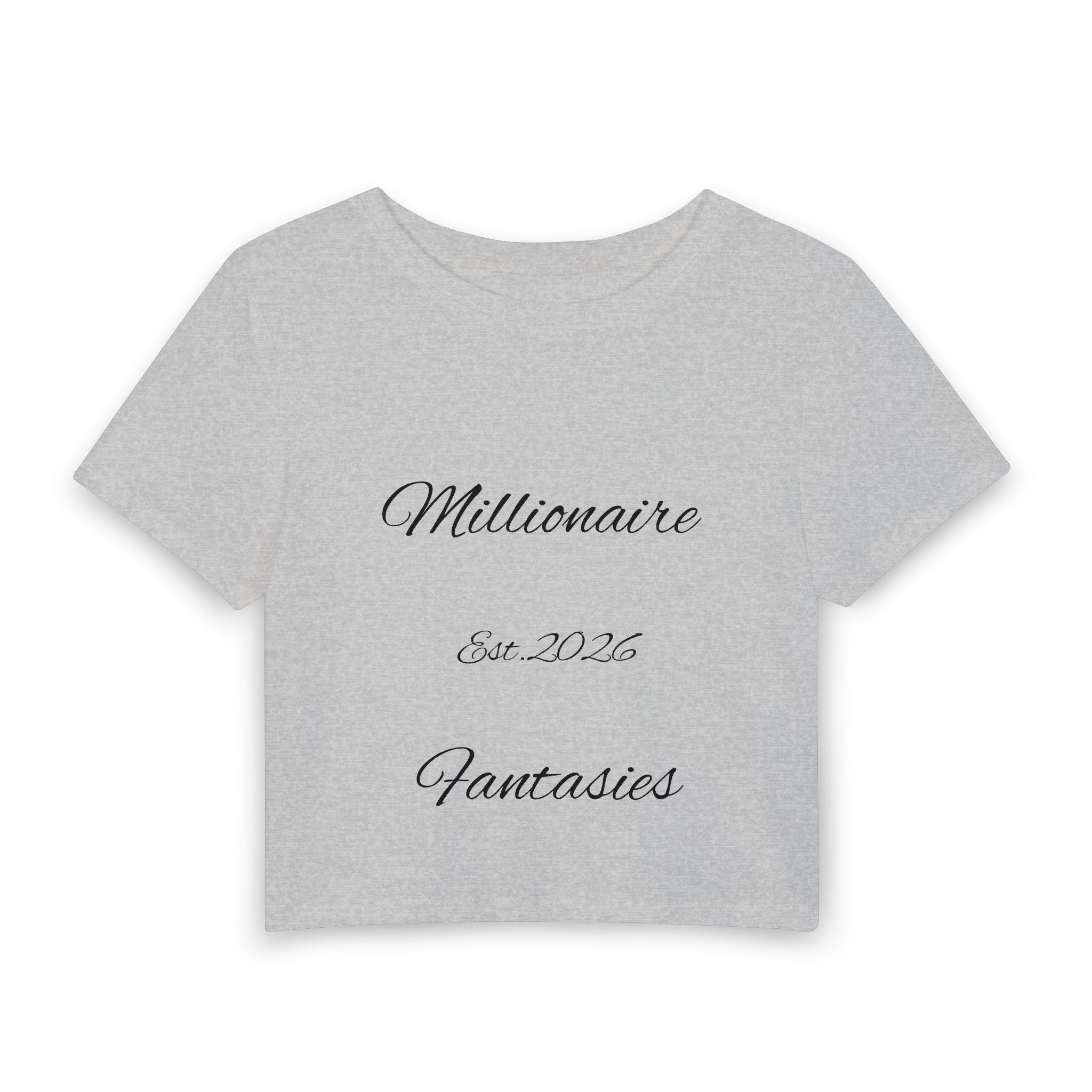 Cropped Tee — "Millionaire Fantasies" Script Crop Top