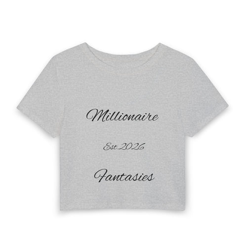Cropped Tee — "Millionaire Fantasies" Script Crop Top