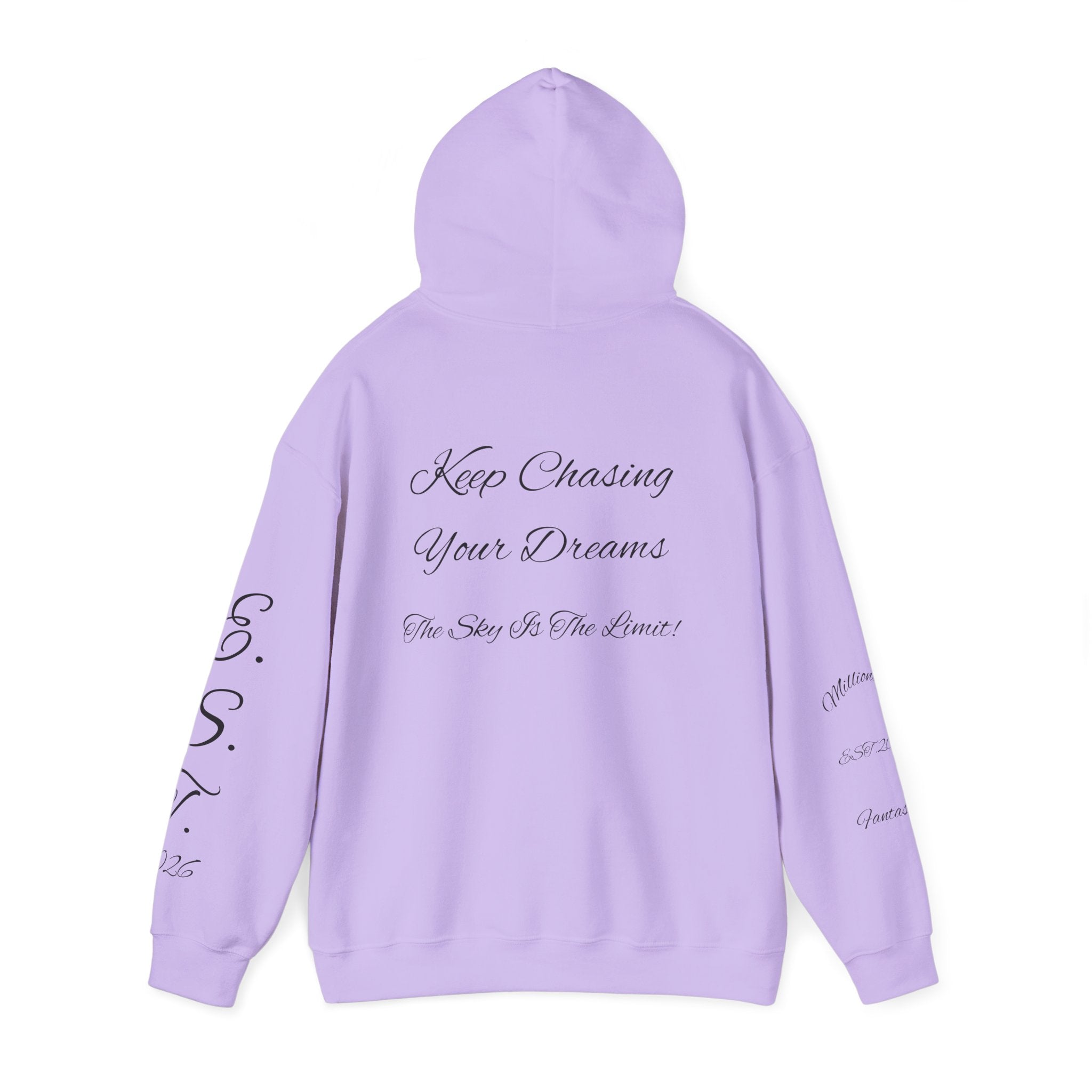 Millionaire Fantasies Script Hoodie | Keep Chasing Your Dreams Sweatshirt