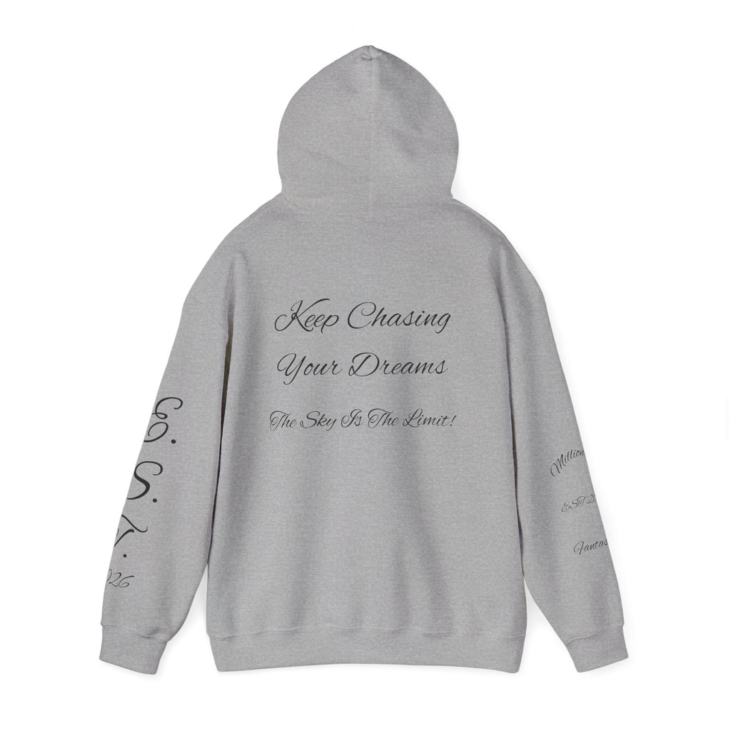Millionaire Fantasies Script Hoodie | Keep Chasing Your Dreams Sweatshirt