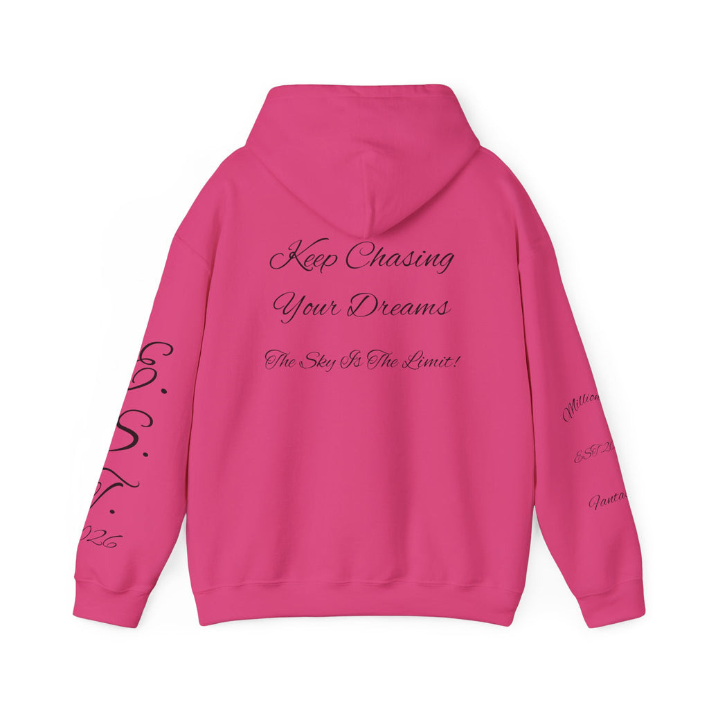 Millionaire Fantasies Script Hoodie | Keep Chasing Your Dreams Sweatshirt