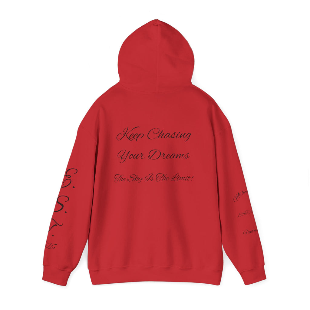 Millionaire Fantasies Script Hoodie | Keep Chasing Your Dreams Sweatshirt