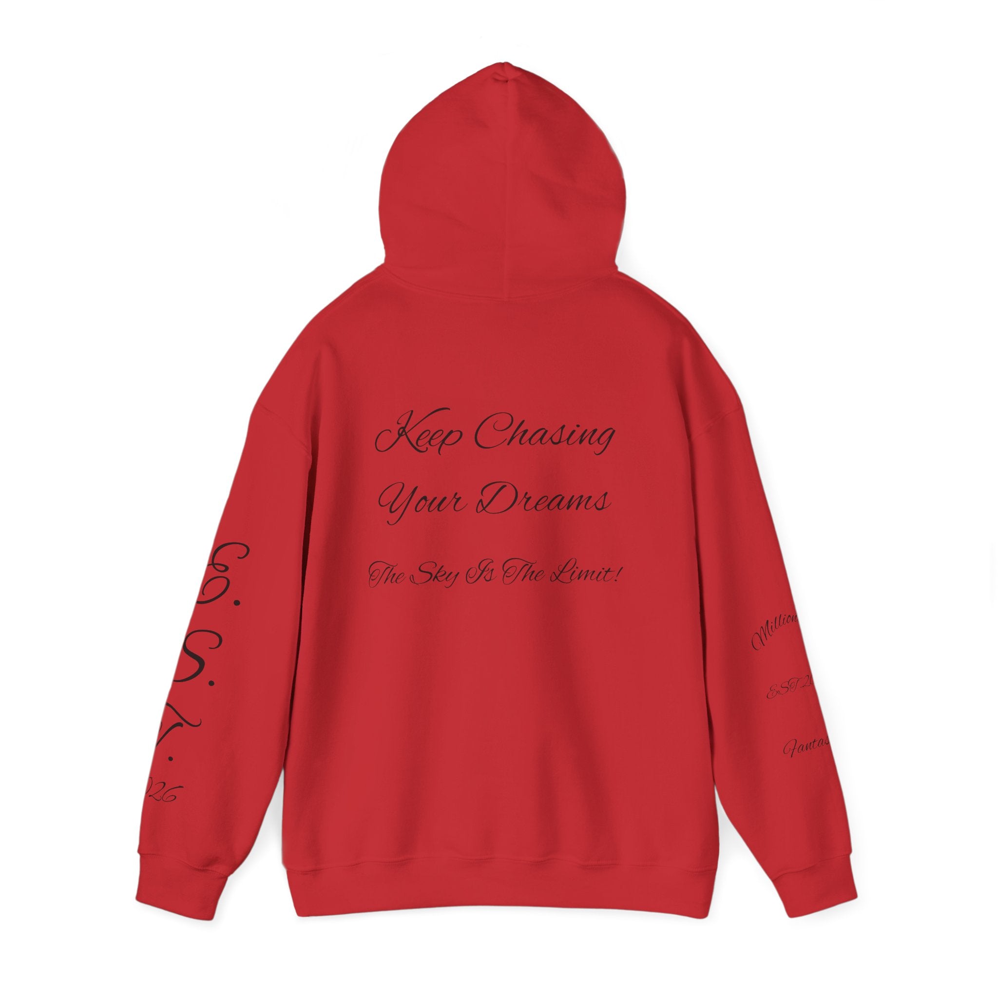 Millionaire Fantasies Script Hoodie | Keep Chasing Your Dreams Sweatshirt