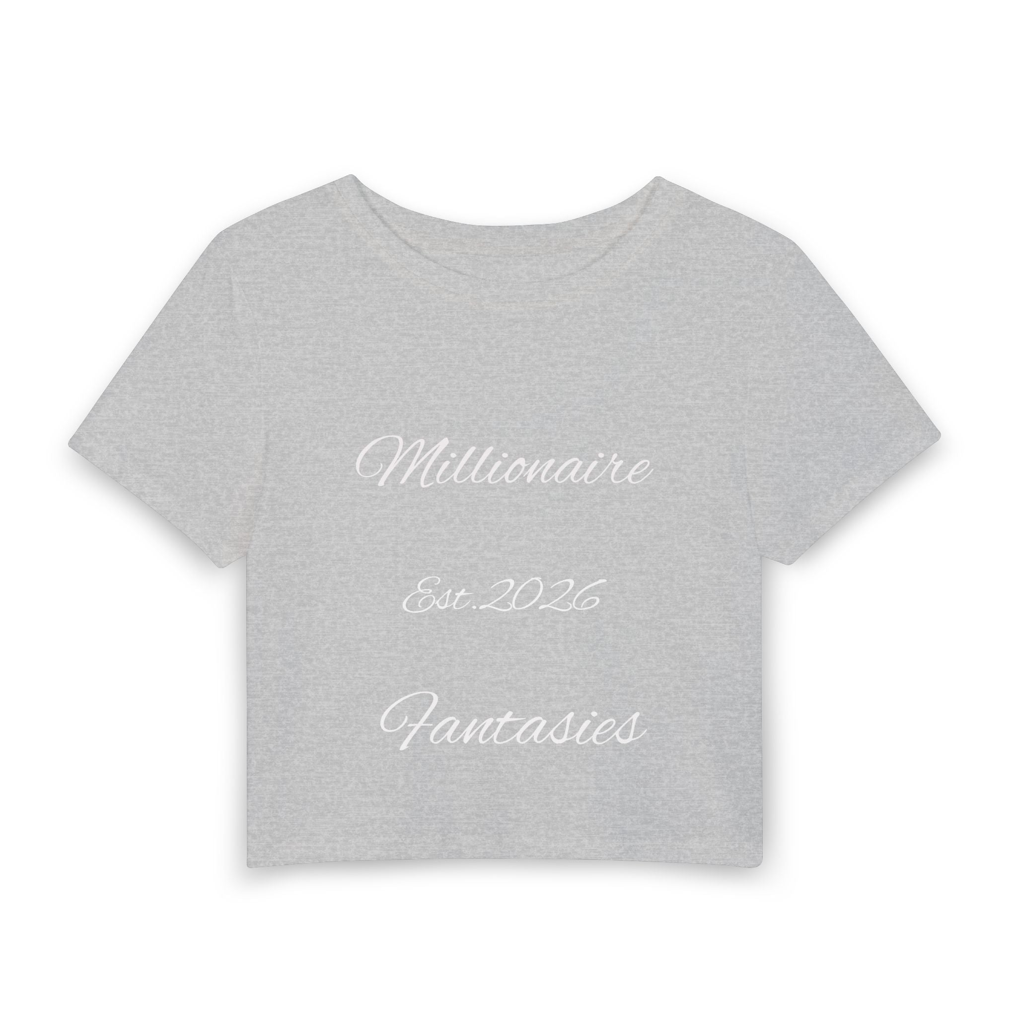 Women's Baby Tee — "Millionaire Fantasies Est. 2026" Script Crop Top