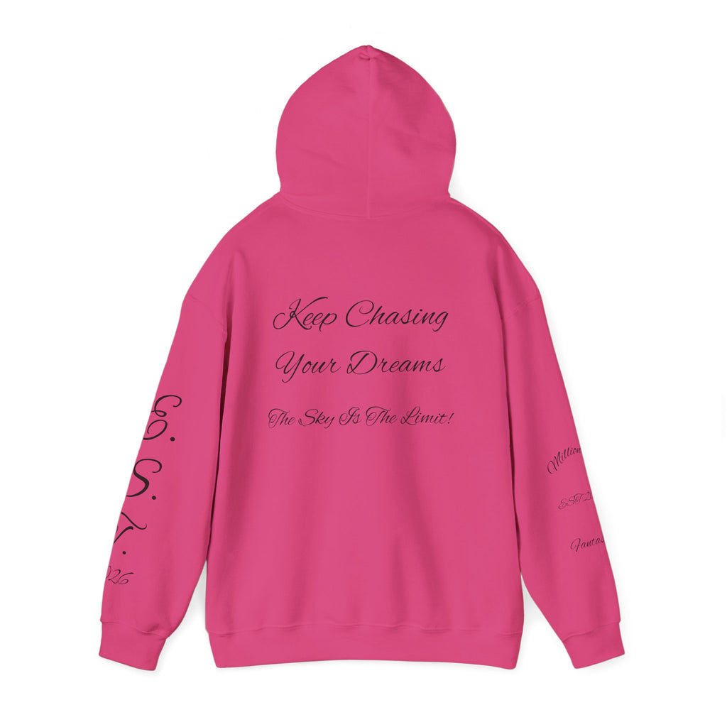 Millionaire Fantasies Script Hoodie | Keep Chasing Your Dreams Sweatshirt