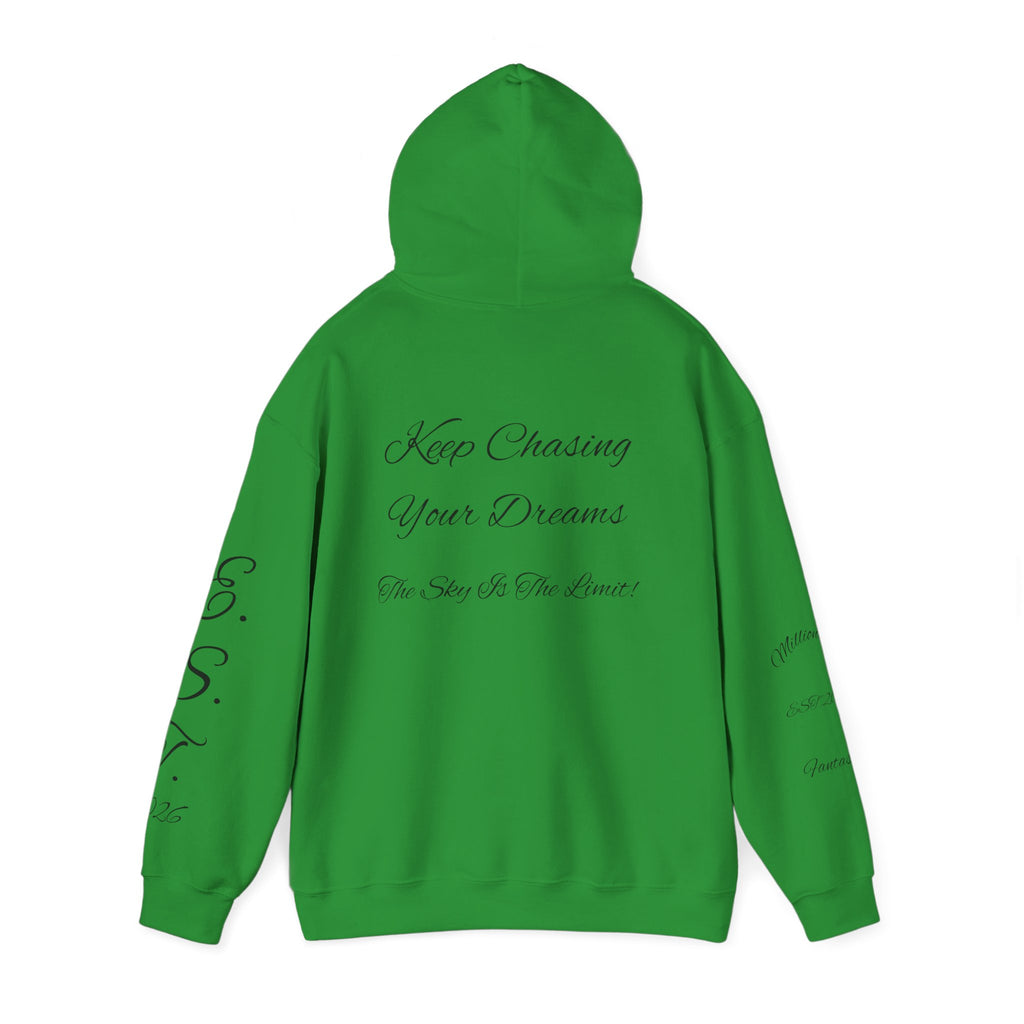 Millionaire Fantasies Script Hoodie | Keep Chasing Your Dreams Sweatshirt
