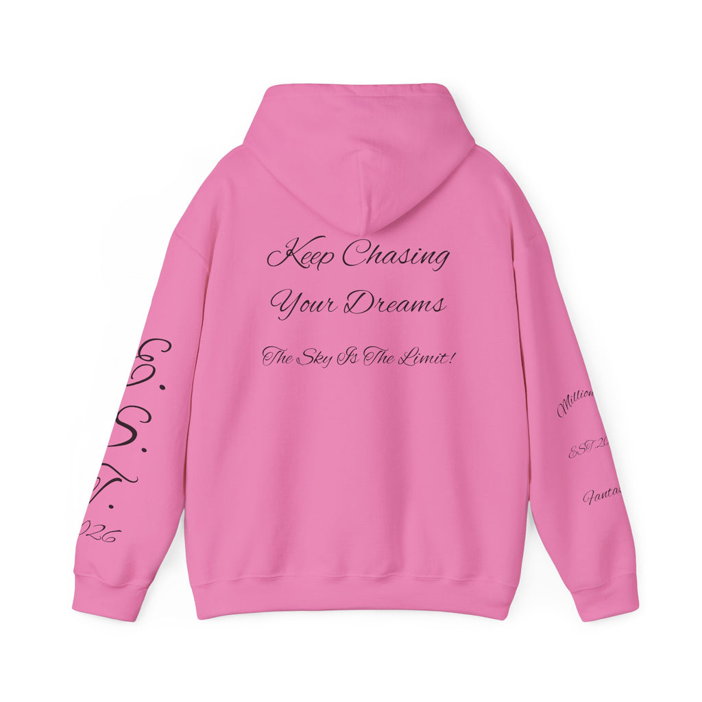 Millionaire Fantasies Script Hoodie | Keep Chasing Your Dreams Sweatshirt