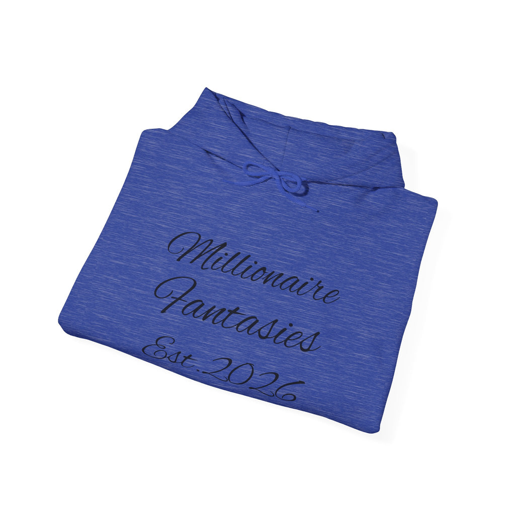 Millionaire Fantasies Script Hoodie | Keep Chasing Your Dreams Sweatshirt