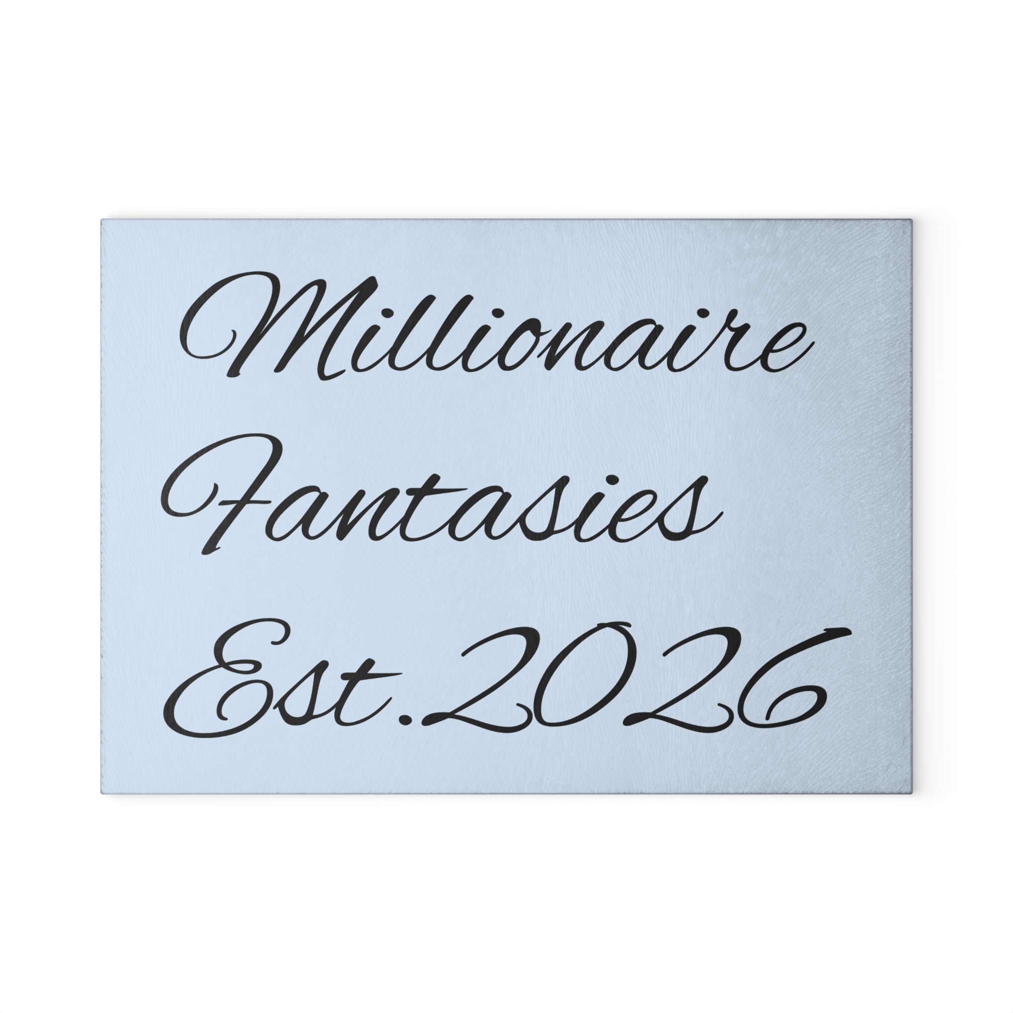 Millionaire Fantasies Est. 2026 Glass Cutting Board | Script Typography
