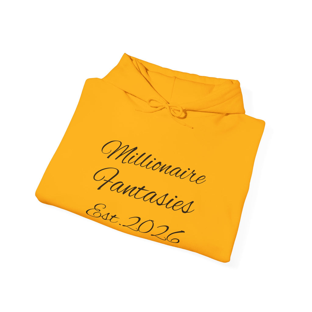 Millionaire Fantasies Script Hoodie | Keep Chasing Your Dreams Sweatshirt