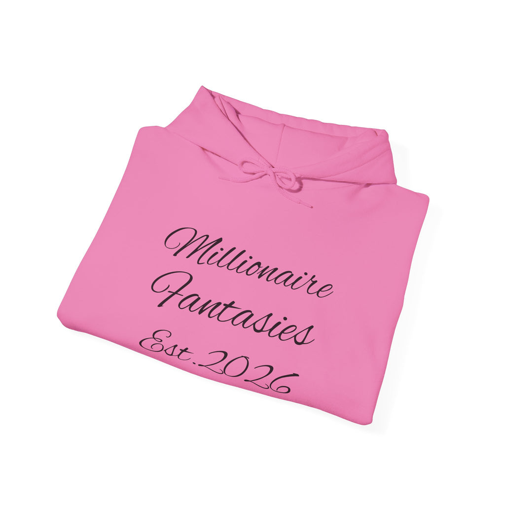 Millionaire Fantasies Script Hoodie | Keep Chasing Your Dreams Sweatshirt