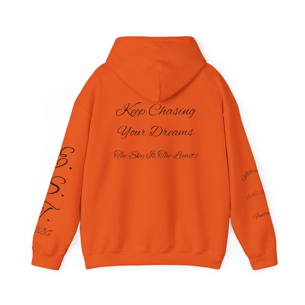 Millionaire Fantasies Script Hoodie | Keep Chasing Your Dreams Sweatshirt