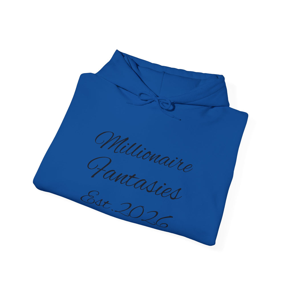 Millionaire Fantasies Script Hoodie | Keep Chasing Your Dreams Sweatshirt